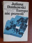 DANKOWSKI EUROPA NIE POZWOLI FAKTURA OPIS TANIO w sklepie internetowym otoksiazka24.pl