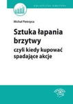 PIETRZYCA SZTUKA ŁAPANIA BRZYTWY CZYLI KIEDY NOWA w sklepie internetowym otoksiazka24.pl