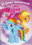 BAJKOWI BOHATEROWIE MY LITTLE PONY NA FARMIE TANIO w sklepie internetowym otoksiazka24.pl