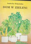 KILJAŃSKA DOM W ZIELENI OPIS TANIO FAKTURA BDB w sklepie internetowym otoksiazka24.pl