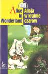 ALICE IN WONDERLAND ALICJA W KRAINIE CZARÓW NOWA w sklepie internetowym otoksiazka24.pl