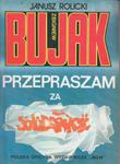 ROLICKI ZBIGNIEW BUJAK PRZEPRASZAMY ZA SOLIDARNOŚĆ w sklepie internetowym otoksiazka24.pl