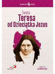 Święta Teresa od Dzieciątka Jezus... Seria: Skuteczni Święci w sklepie internetowym e-Dewocjonalia.eu