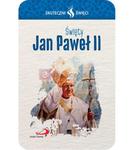 Karta Skuteczni Święci - Święty Jan Paweł II w sklepie internetowym e-Dewocjonalia.eu