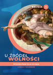 U źródeł wolności Podręcznik do religii klasa 1 liceum i technikum w sklepie internetowym Księgarnia Dobrego Pasterza