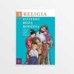 Jesteśmy Bożą Rodziną Podręcznik z ćwiczeniami Klasa 1 SP wyd. Świętego Krzyża w sklepie internetowym Księgarnia Dobrego Pasterza