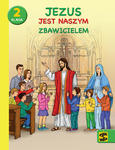 Jezus jest naszym Zbawicielem Podręcznik z ćwiczeniami do nauki religii dla 2 klasy szkoły podstawowej w sklepie internetowym Księgarnia Dobrego Pasterza