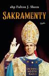 Sakramenty abp Fulton J. Sheen w sklepie internetowym Księgarnia Dobrego Pasterza