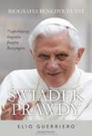 Świadek prawdy Biografia Benedykta XVI w sklepie internetowym Księgarnia Dobrego Pasterza