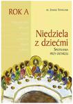 Niedziela z dziećmi Spotkania przy ołtarzu Rok A ksiądz Janusz Stańczuk w sklepie internetowym Księgarnia Dobrego Pasterza