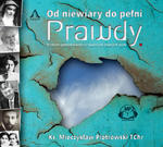 Od niewiary do pełni prawdy mp3 Ksiądz Mieczysław Piotrowski Audiobook w sklepie internetowym Księgarnia Dobrego Pasterza