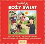 Poznaję Boży świat Piosenki i opowiadania Klasa 1 SP w sklepie internetowym Księgarnia Dobrego Pasterza