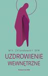 Uzdrowienie wewnętrzne Wit Chlondowski OFM w sklepie internetowym Księgarnia Dobrego Pasterza