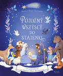 Pójdźmy wszyscy do stajenki 24 opowiadania na Adwent i Boże Narodzenie w sklepie internetowym Księgarnia Dobrego Pasterza