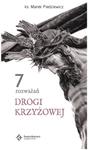 7 rozważań drogi krzyżowej ksiądz Marek Piedziewicz w sklepie internetowym Księgarnia Dobrego Pasterza