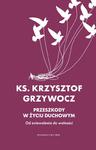 Przeszkody w życiu duchowym Od zniewolenia do wolności w sklepie internetowym Księgarnia Dobrego Pasterza