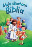 Moja ukochana Biblia w sklepie internetowym Księgarnia Dobrego Pasterza