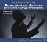 Rozeznawanie duchowe powołaniem każdego chrześcijanina (CD MP3) w sklepie internetowym Księgarnia Dobrego Pasterza