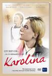 KAROLINA. Czy jest coś... za co oddałbyś życie? film DVD w sklepie internetowym Księgarnia Dobrego Pasterza