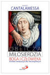 Oblicza miłosierdzia Boga i człowieka, Raniero Cantalamessa w sklepie internetowym Księgarnia Dobrego Pasterza
