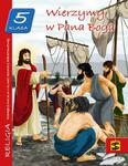 Podręcznik do nauki religii dla 5 klasy SP Wierzymy w Pana Boga w sklepie internetowym Księgarnia Dobrego Pasterza