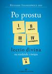 Po prostu Lectio divina na niedziele i święta. Rok A w sklepie internetowym Księgarnia Dobrego Pasterza