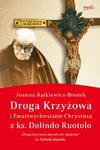 Droga Krzyżowa i Zmartwychwstanie Chrystusa z ks. Dolindo Ruotolo w sklepie internetowym Księgarnia Dobrego Pasterza