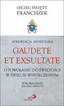 Adhortacja Apostolska Gaudete et exsultate O powołaniu do świętości w świecie współczesnym, papież Franciszek w sklepie internetowym Księgarnia Dobrego Pasterza