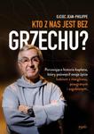 Kto z nas jest bez grzechu?, o. Jean-Philippe Chauveau w sklepie internetowym Księgarnia Dobrego Pasterza