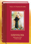Dzienniczek siostry Faustyny Miłosierdzie Boże w duszy mojej format mały, oprawa twarda pozłacana w sklepie internetowym Księgarnia Dobrego Pasterza