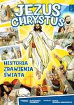 Jezus Chrystus Historia Zbawienia Świata - komiks w sklepie internetowym Księgarnia Dobrego Pasterza