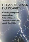 Od złudzenia do prawdy Osobiste świadectwo pani dr Glorii Polo w sklepie internetowym Księgarnia Dobrego Pasterza