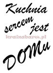 Naklejki na ścianę KUCHNIA JEST SERCEM DOMU SPN74 w sklepie internetowym KrainaBarw.pl