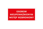 Tabliczka ostrzegawcza osobom nieupoważnionym wstęp wzbroniony - wym. 210x90mm - PVC - kolorowy druk UV - TAB149 w sklepie internetowym Grawernia.pl