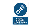 Stosuj sygnał dźwiękowy - wym. 297x210mm (A4) - PVC - kolorowy druk UV - BHP086 w sklepie internetowym Grawernia.pl