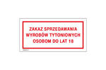 Zakaz sprzedawania wyrobów tytoniowych osobom do lat 18 - tabliczka do sklepu wym. 240x120mm - PVC - kolorowy druk UV - TAB190 w sklepie internetowym Grawernia.pl