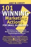101 Winning Marketing Actions For Small Businesses - A Workshop In A Book For Small, Woman - Owned, Minority - Owned And Disadvantaged Businesses w sklepie internetowym Gigant.pl