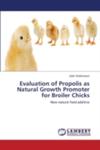 Evaluation Of Propolis As Natural Growth Promoter For Broiler Chicks w sklepie internetowym Gigant.pl