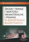 Środki Trwałe I Wartości Niematerialne I Prawne W Jednostkach Budżetowych w sklepie internetowym Gigant.pl