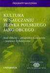 Kultura W Nauczaniu Języka Polskiego Jako Obcego. Stan Obecny - Programy Nauczania - Pomoce Dydaktyczne w sklepie internetowym Gigant.pl