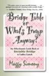 Bridge Table Or What's Trump Anyway? An Affectionate Look Back At Sociable Bridge & Ladies Lunch w sklepie internetowym Gigant.pl