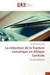 La Reduction De La Fracture Numerique En Afrique Centrale w sklepie internetowym Gigant.pl