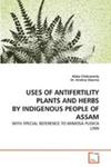 Uses Of Antifertility Plants And Herbs By Indigenous People Of Assam w sklepie internetowym Gigant.pl