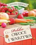 Domowa Spiżarka. Polskie Owoce I Warzywa w sklepie internetowym Gigant.pl