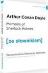 Memoirs Of Sherlock Holmes. Wspomnienia Sherlocka Holmesa Z Podręcznym Słownikiem Angielsko-polskim w sklepie internetowym Gigant.pl