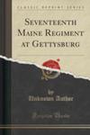 Seventeenth Maine Regiment At Gettysburg (Classic Reprint) w sklepie internetowym Gigant.pl