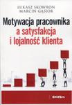 Motywacja Pracownika A Satysfakcja I Lojalność Klienta w sklepie internetowym Gigant.pl