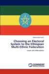 Choosing An Electoral System To The Ethiopian Multi - Ethnic Federation w sklepie internetowym Gigant.pl