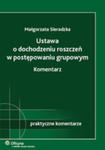 Ustawa O Dochodzeniu Roszczeń W Postępowaniu Grupowym. Komentarz w sklepie internetowym Gigant.pl