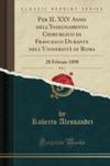 Per Il XXV Anno Dell'insegnamento Chirurgico Di Francesco Durante Nell'universit`a Di Roma, Vol. 1 w sklepie internetowym Gigant.pl